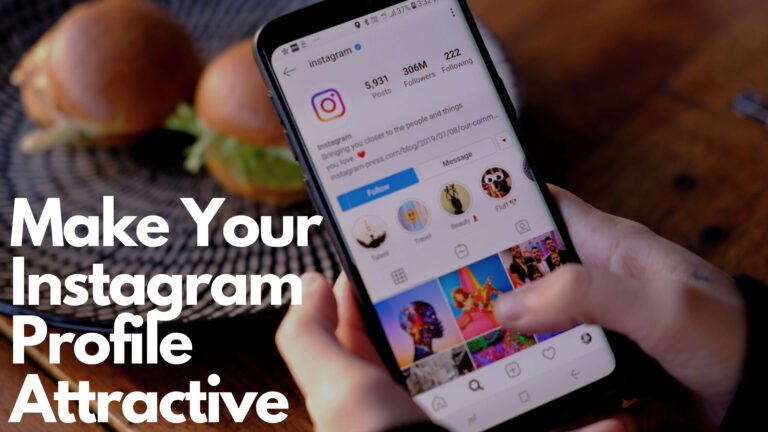 Make Your Instagram Profile Attractive