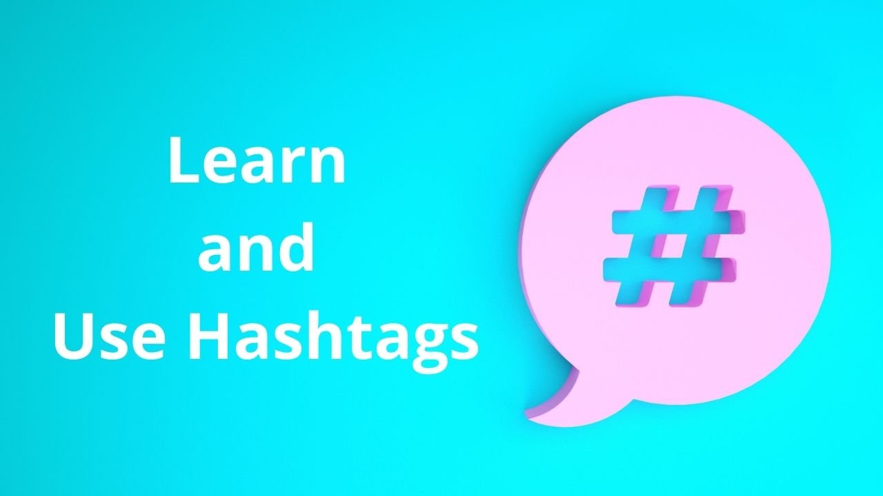 Learn and Use Hashtags