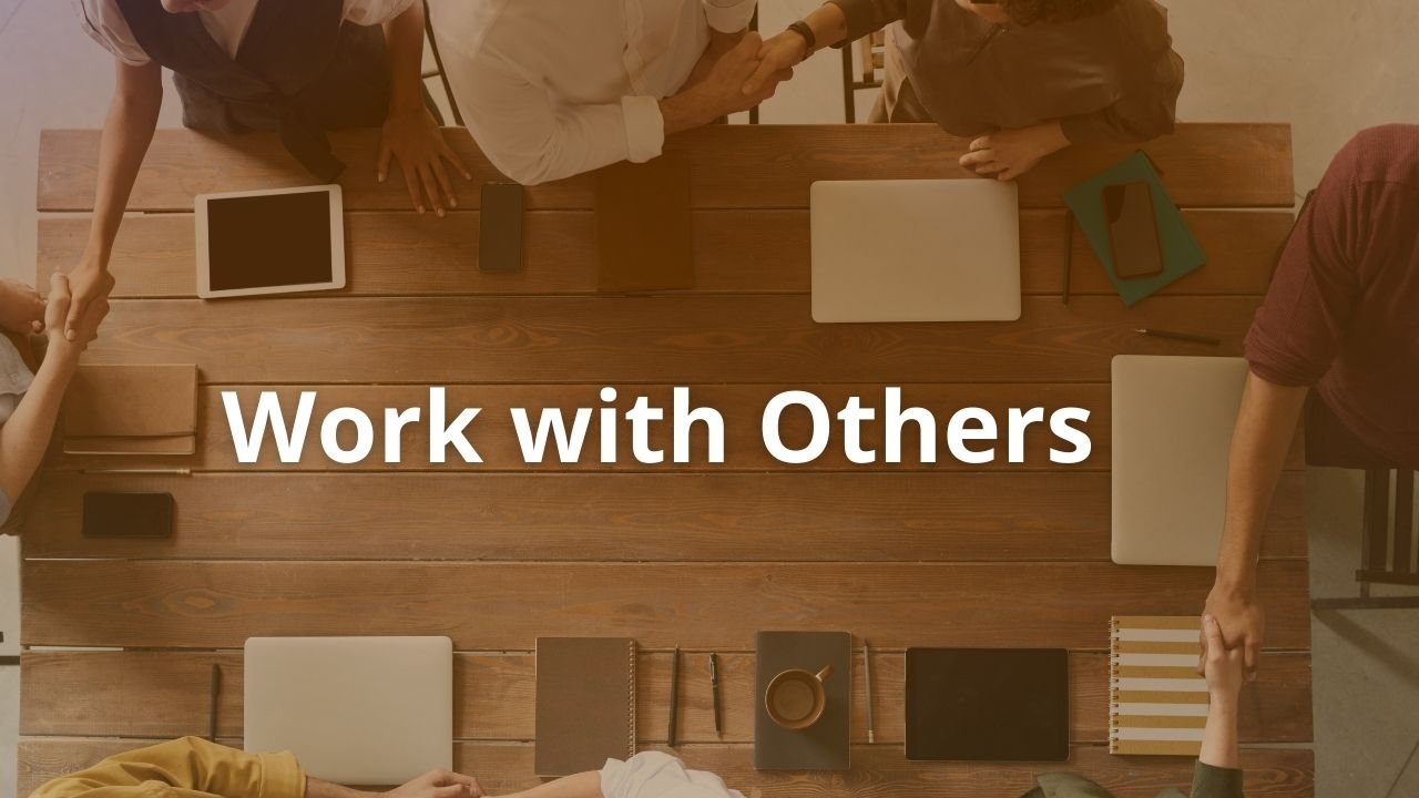 Work with Others Work with Others