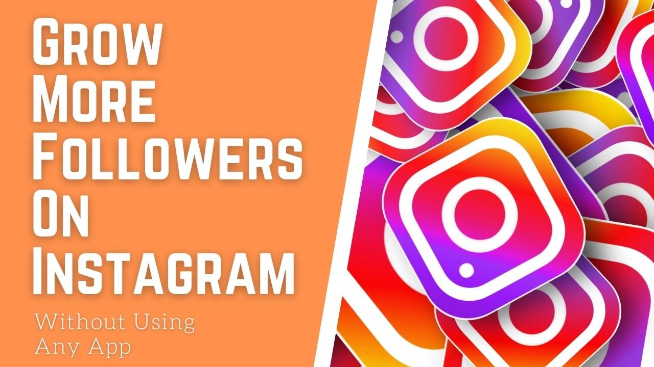 Grow More Followers On Instagram